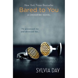 Bared To You - Sylvia Day