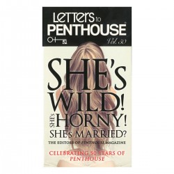 Letters to Penthouse She's Wild She's horny She's Married
