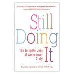 Still Doing It: The Intimate Lives of Women Over 60
