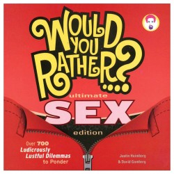 Would You Rather?: Ultimate Sex Edition
